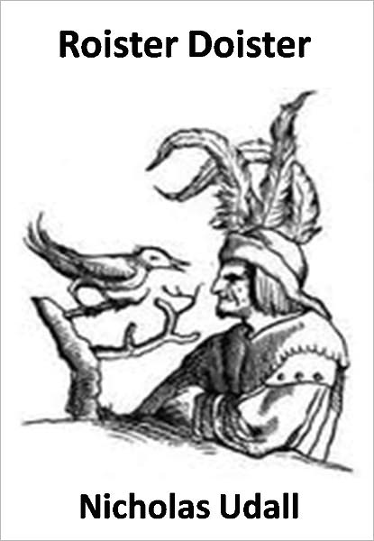 Roister Doister w/ Direct link technology (A Western Classic Drama)