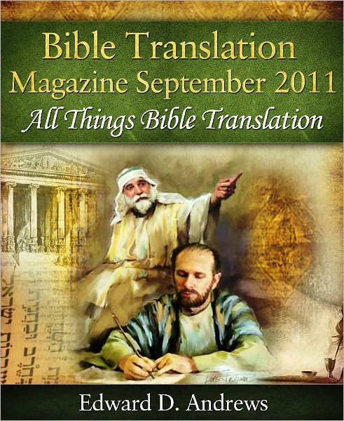 BIBLE TRANSLATION MAGAZINE: All Things Bible Translation (September 2011)