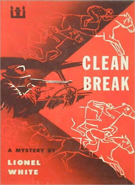 Clean Brake: A Pulp/Thriller Classic By Lionel White!