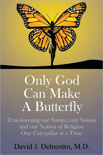 Only God Can Make A Butterfly