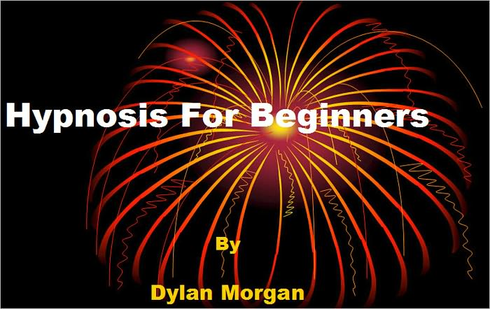 Hypnosis for Beginners - Chapter 1:Simple connections. Chapter 2:Switching off systems. Chapter 3:The visual imagination. Chapter 4:Directing and Controlling the Imagination. Chapter 5:Exploring "Inductions”. Chapter 6:Posthypnotic suggestions. M