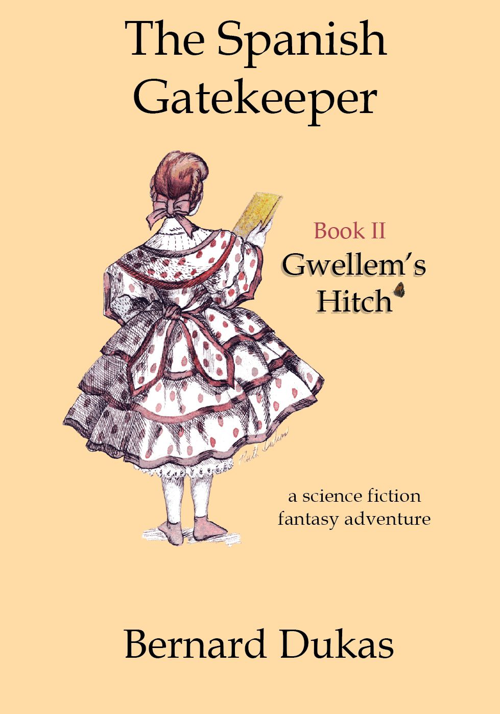 The Spanish Gatekeeper Book II - Gwellem's Hitch