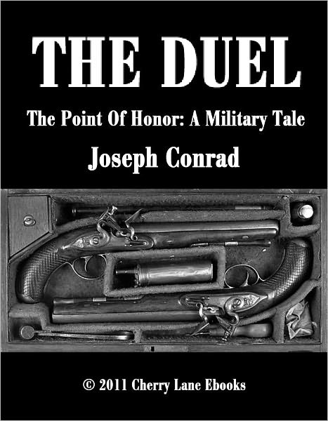 The Duel - The Point Of Honor: A Military Tale