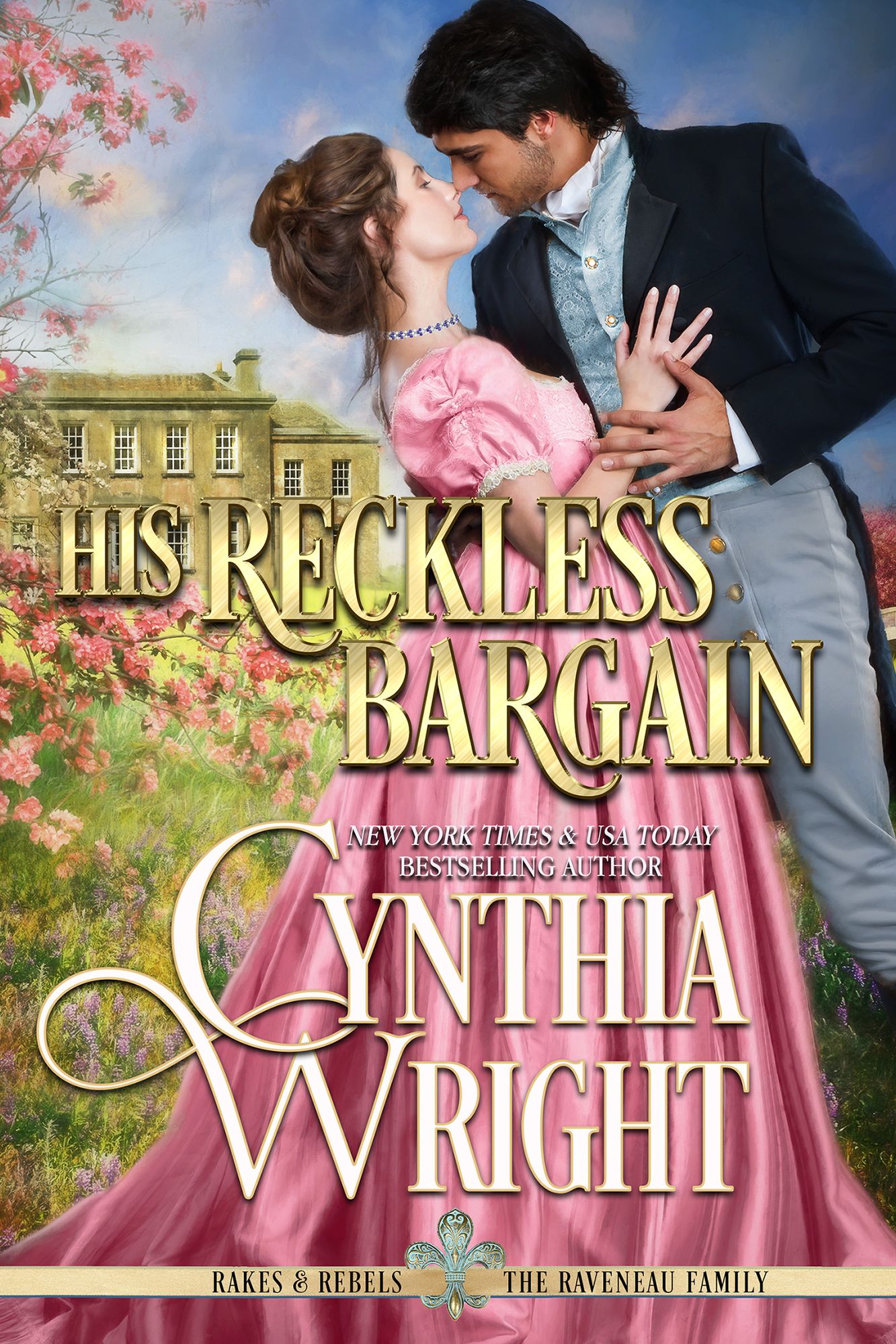 His Reckless Bargain (Rakes & Rebels: The Raveneau Family, Book 6)
