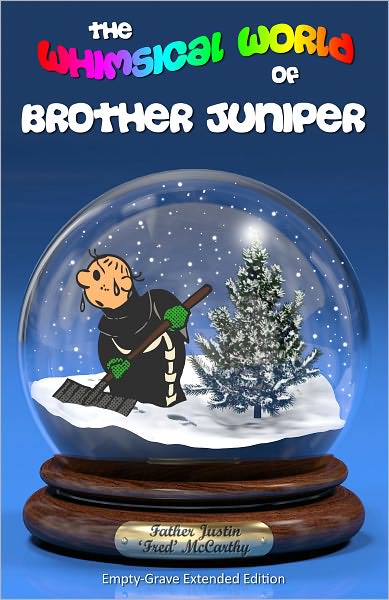 The Whimsical World of Brother Juniper - Empty-Grave (Extended Edition)