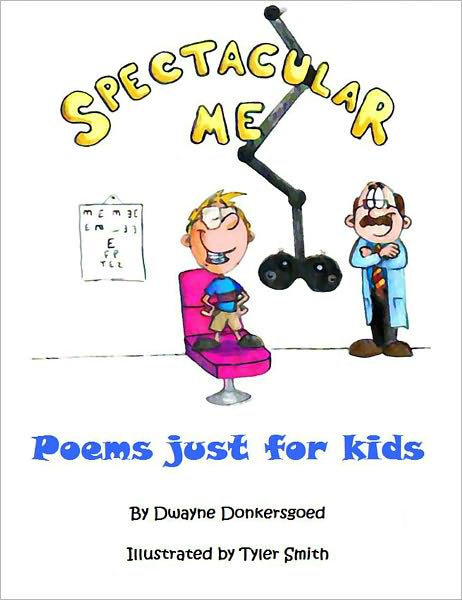 Spectacular Me: Poems Just for Kids