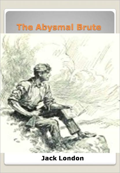 The Abysmal Brute w/ Direct link technology (A Romantic Story)