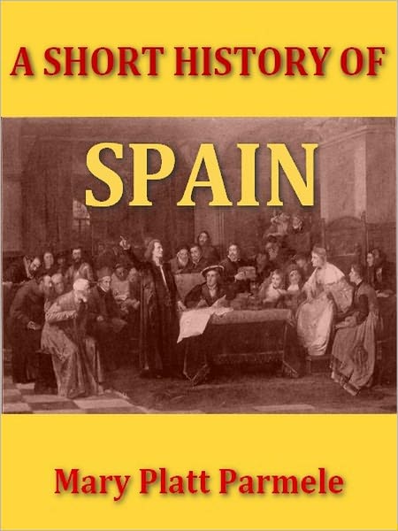 A Short History of Spain [Illustrated]