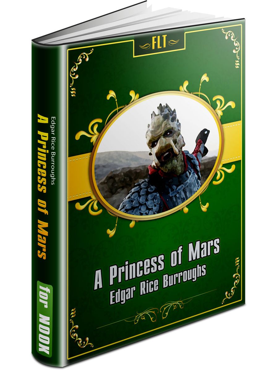 A Princess of Mars / John Carter: Mars Series #1
