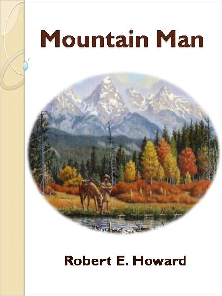 Mountain Man w/ Direct link technology (A Western Adventure Story)