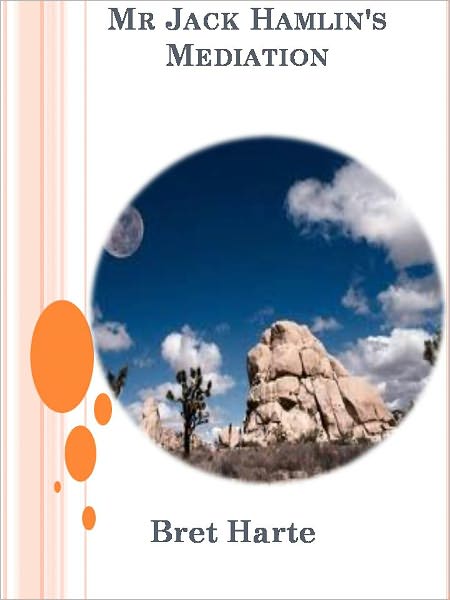 Mr Jack Hamlin's Mediation w/ Direct link technology (A Western Adventure tale)