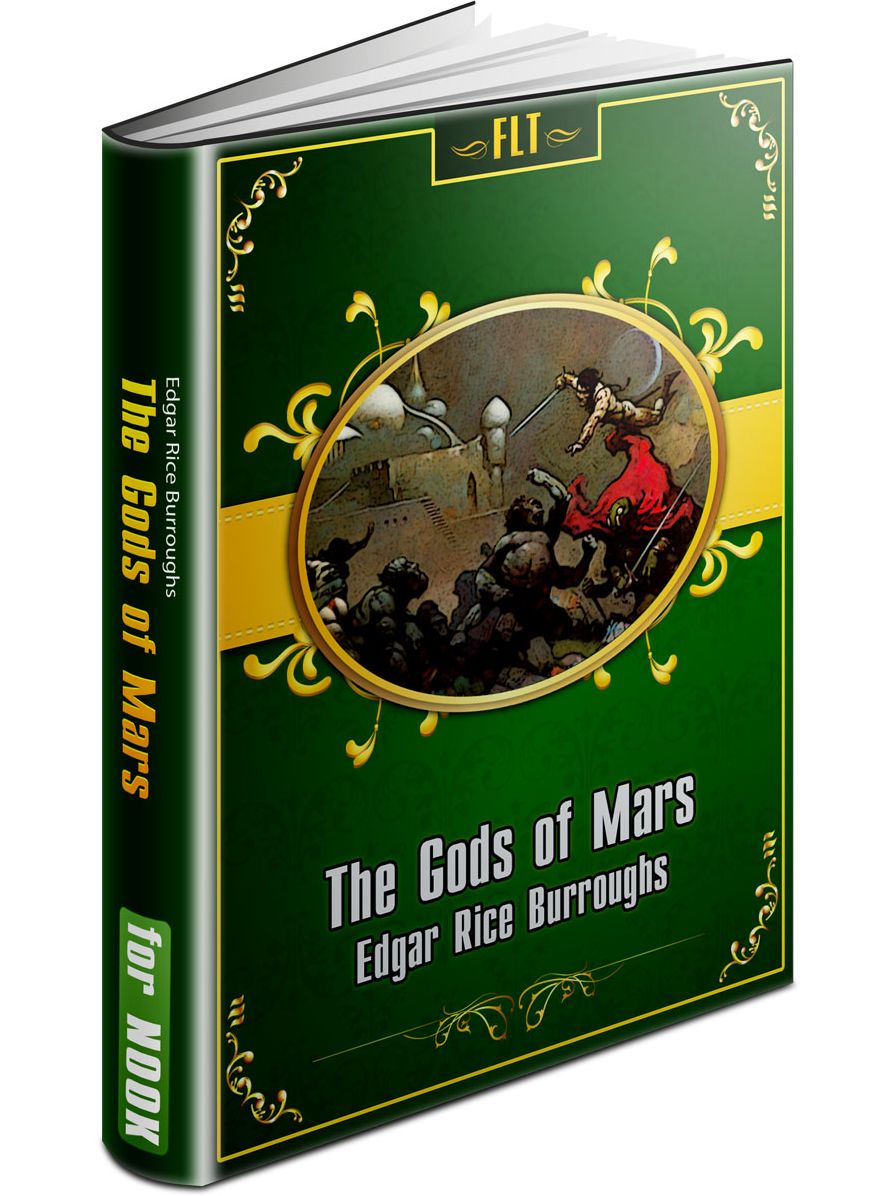 The Gods of Mars - John Carter: Mars Series #2