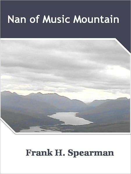 Nan of Music Mountain w/ Direct link technology (A Western Adventure Story)