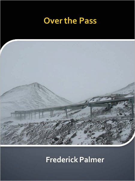 Over the Pass w/ Direct link technology (A Western Adventure Story)