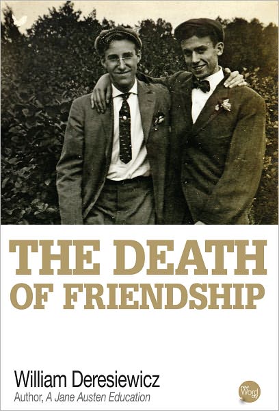 The Death of Friendship