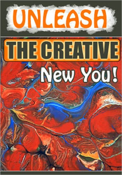 Unleash The Creative New You