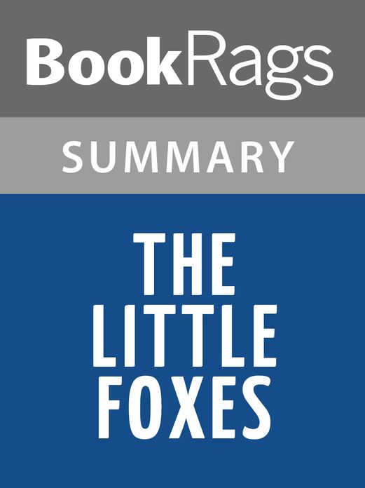 The Little Foxes, by Lillian Hellman
