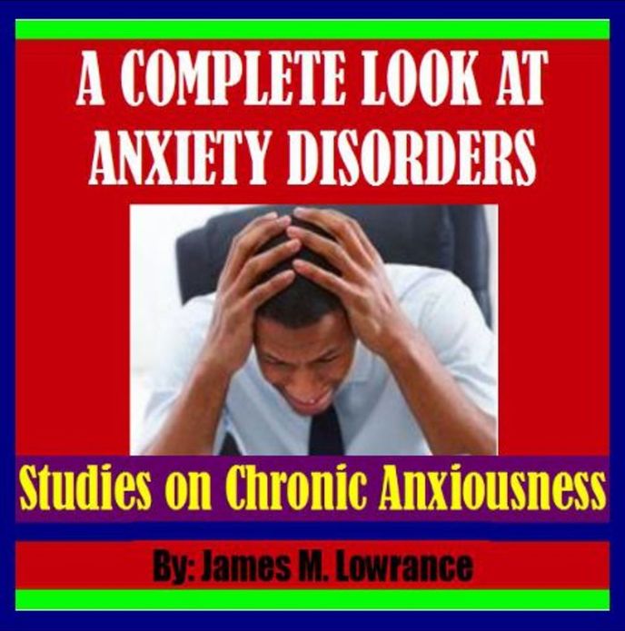 A Complete Look at Anxiety Disorders