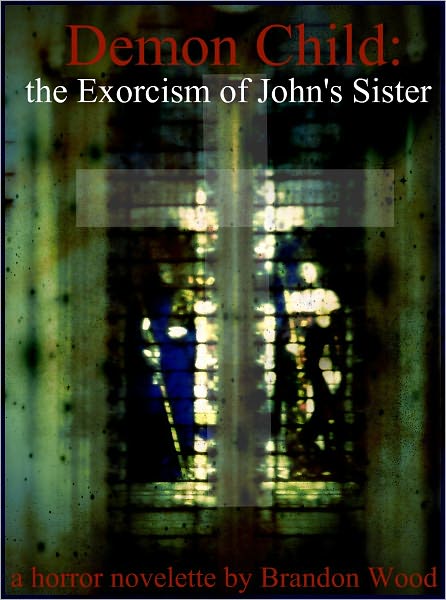 Demon Child: the Exorcism of John's Sister