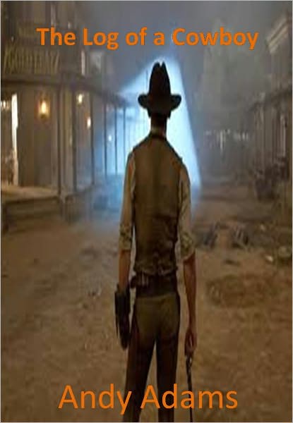 The Log of a Cowboy w/ Direct link technology (A Classic Western Story)