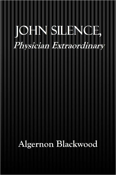 John Silence, Physician Extraordinary
