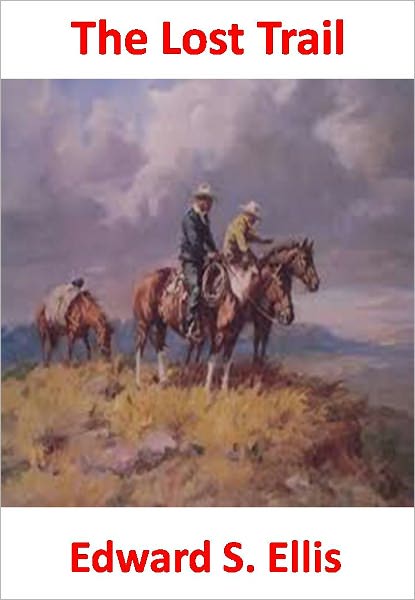 The Lost Trail w/ Direct link technology (A Western Adventure Story)