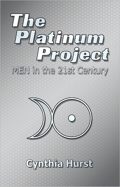 The Platinum Project: MEN in the 21st Century