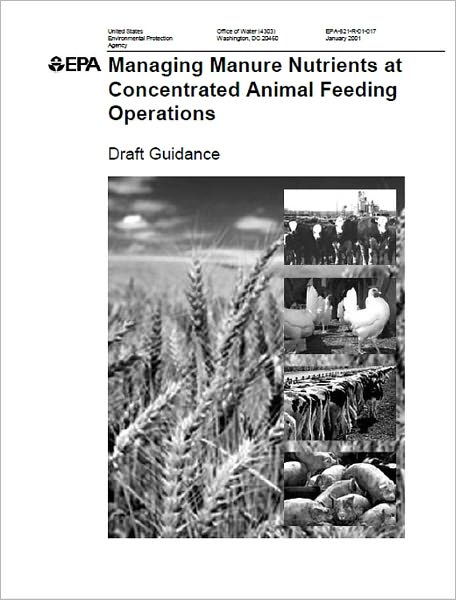 Managing Manure Nutrients at Concentrated Animal Feeding Operations: Draft Guidance