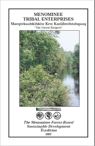 Menominee Forest-Based Sustainable Development Tradition
