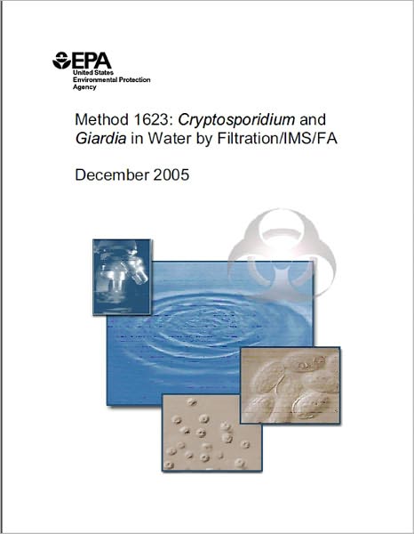 Method 1623: Cryptosporidium and Giardia in Water by Filtration/IMS/FA