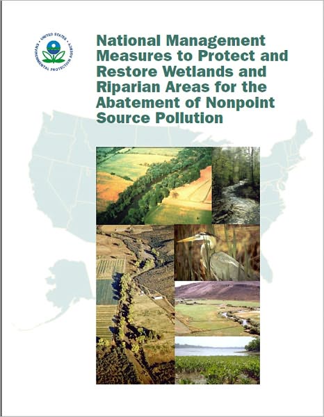 National Management Measures to Protect and Restore Wetlands and Riparian Areas for the Abatement of Nonpoint Source Pollution