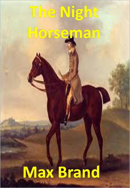 The Night Horseman w/ Direct link technology(A Western Adventure Story)