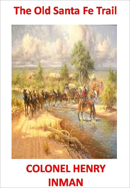 The Old Santa Fe Trail w/ Direct link technology(A Western Adventure Story)