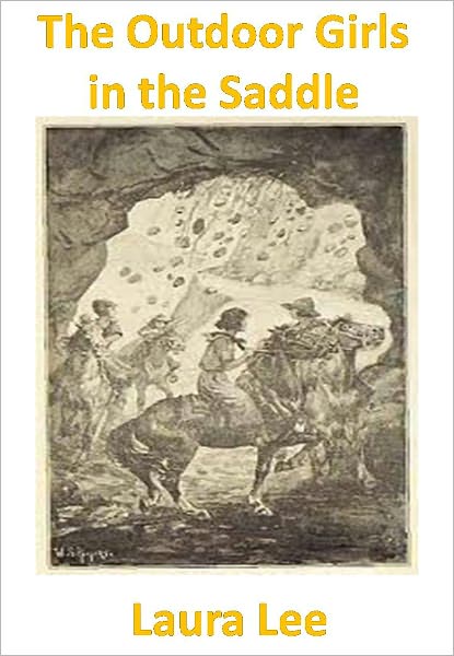 The Outdoor Girls in the Saddle w/ Direct link technology(A Western Adventure Story)