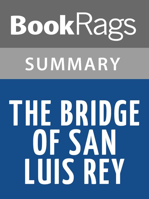 The Bridge of San Luis Rey by Thornton Wilder Summary & Study Guide