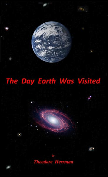The Day Earth Was Visited