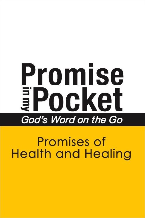 Promise In My Pocket, God's Word on the Go: Promises of Health and Healing