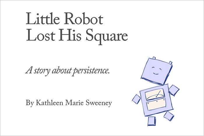 Little Robot Lost His Square