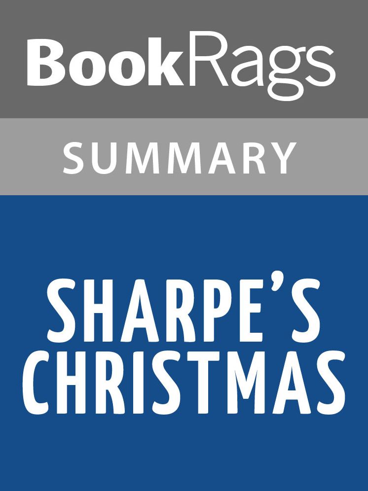 Sharpe's Christmas by Bernard Cornwell Summary & Study Guide