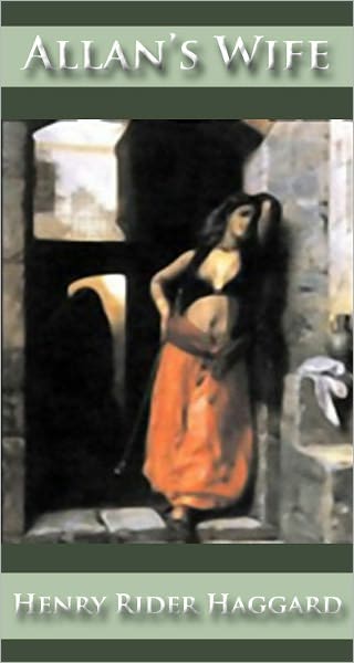 Allan's Wife - (Formatted & Optimized for Nook)
