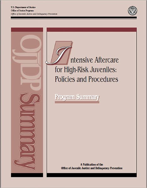 Intensive Aftercare for High-Risk Juveniles: Policies and Procedures