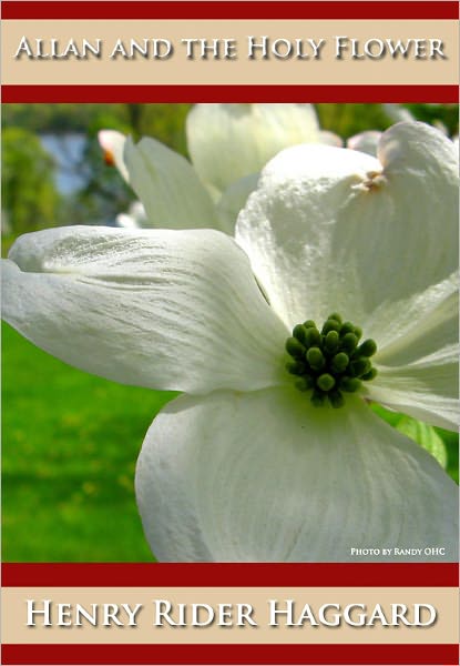 Allan and the Holy Flower - (Unabridged) (Formatted & Optimized for Nook)