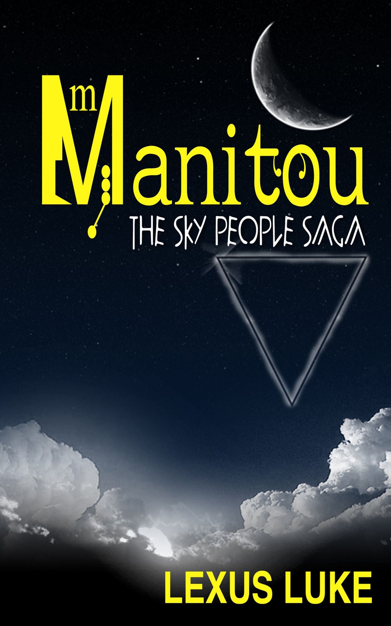 Manitou The Sky People Saga
