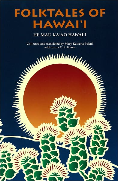 Folktales of Hawaii: He Mau Kaao Hawaii