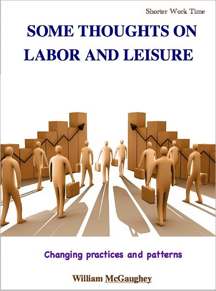 Some thoughts on labor and leisure