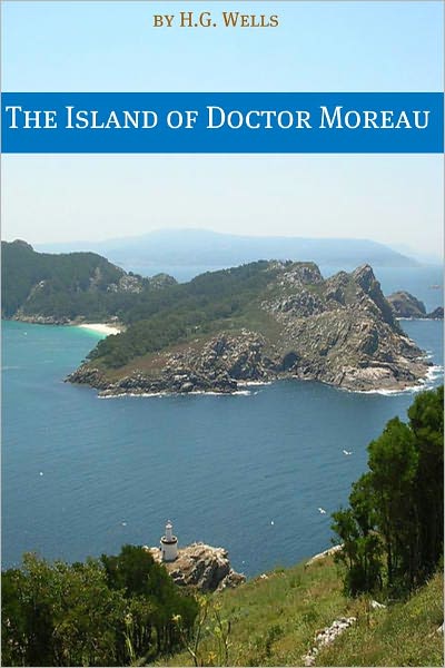 The Island of Doctor Moreau (Includes biography about the life and times of H.G. Wells)