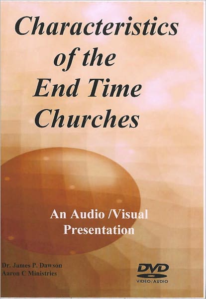 Characteristics of End Time Churches