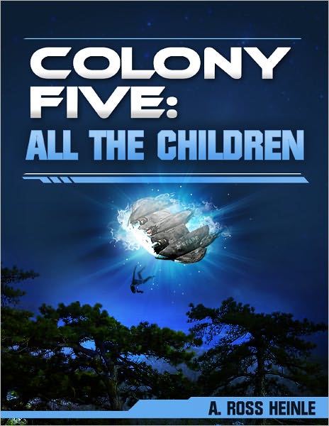 COLONY FIVE: ALL THE CHILDREN