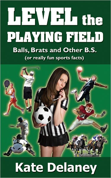 Level the Playing Field: Balls, Brats and Other B.S.