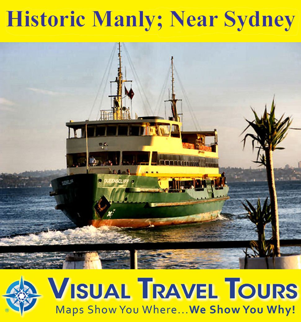 HISTORIC MANLY, NEAR SYDNEY - A Self-guided Pictorial Ferry Boat/Walking Tour (Updated Dec 2012)